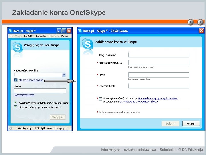 Zakładanie konta Onet. Skype Informatyka – szkoła podstawowa – Scholaris - © DC Edukacja