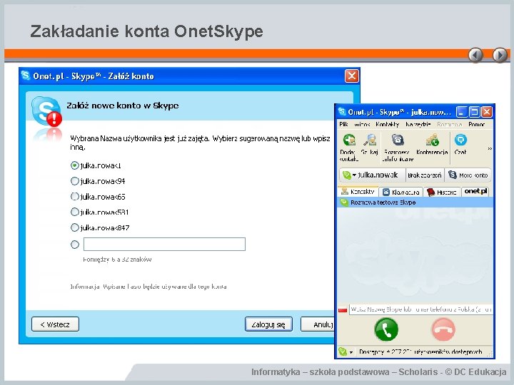Zakładanie konta Onet. Skype Informatyka – szkoła podstawowa – Scholaris - © DC Edukacja