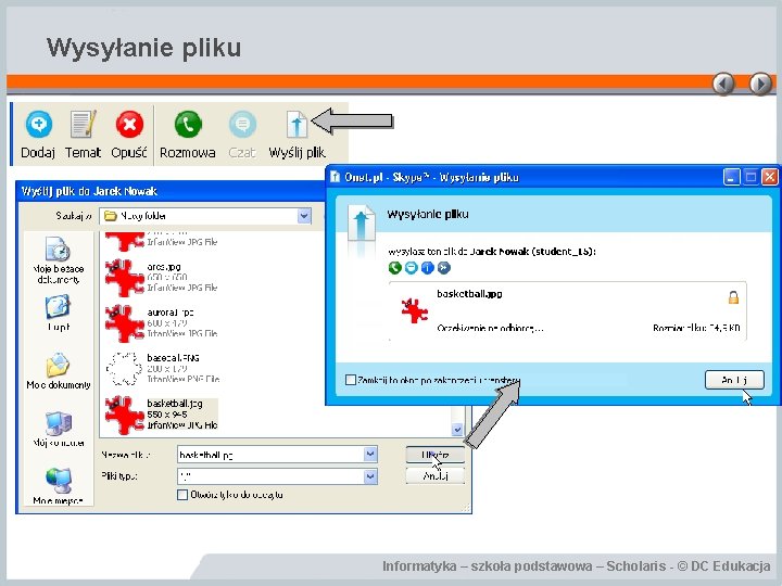 Wysyłanie pliku Informatyka – szkoła podstawowa – Scholaris - © DC Edukacja 