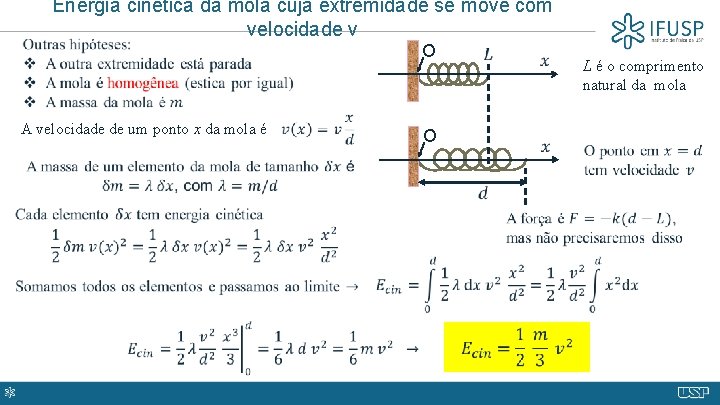  Energia cinética da mola cuja extremidade se move com velocidade v O A