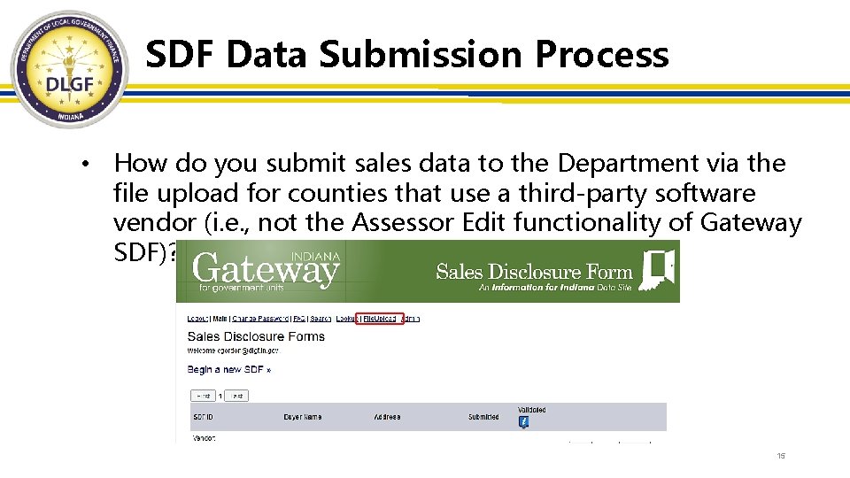 SDF Data Submission Process • How do you submit sales data to the Department