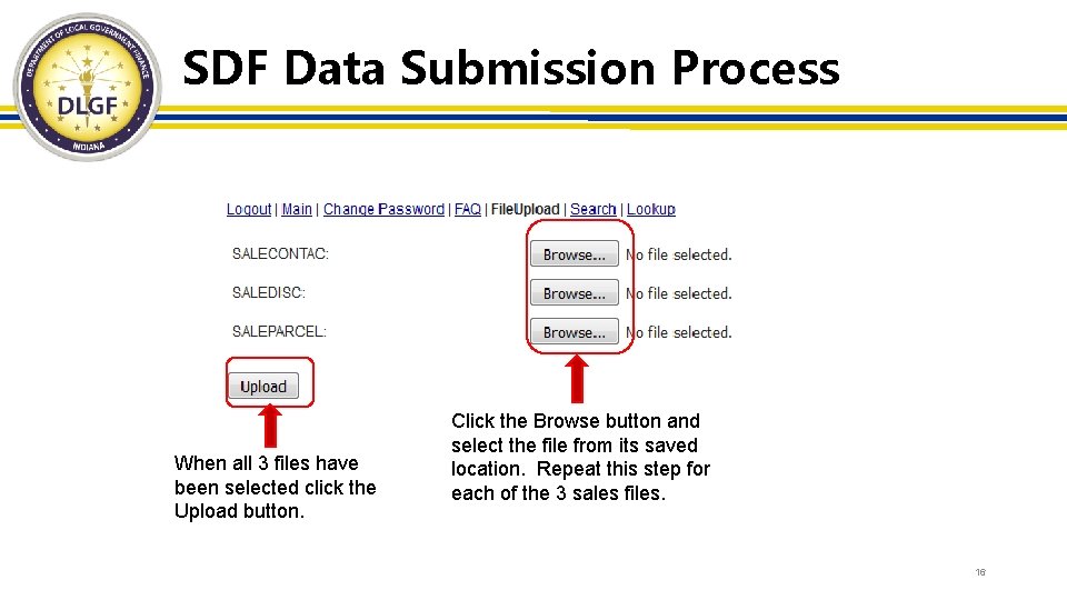 SDF Data Submission Process When all 3 files have been selected click the Upload