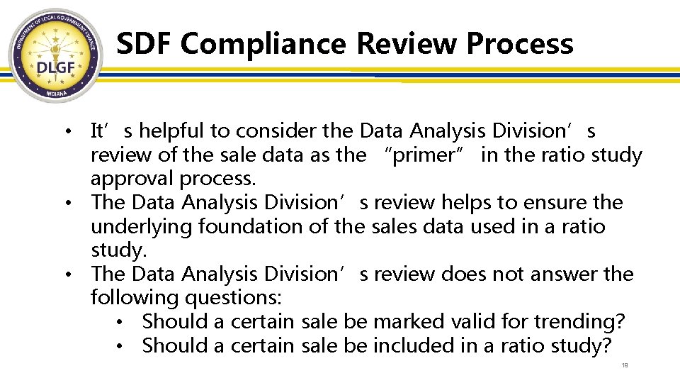 SDF Compliance Review Process • It’s helpful to consider the Data Analysis Division’s review
