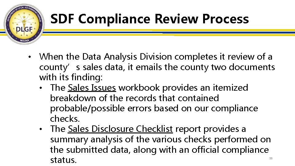 SDF Compliance Review Process • When the Data Analysis Division completes it review of