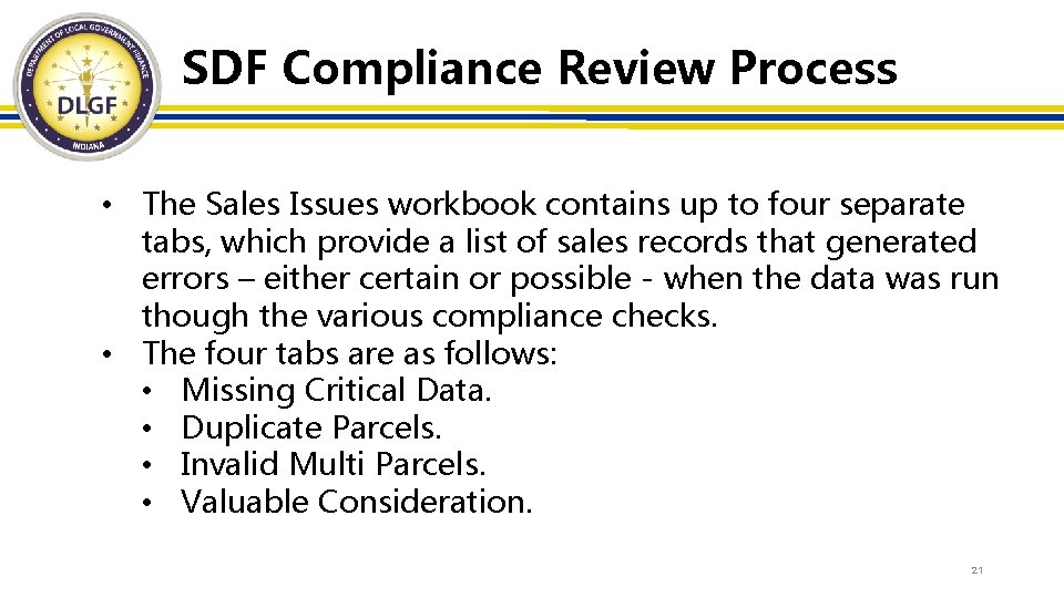 SDF Compliance Review Process • The Sales Issues workbook contains up to four separate