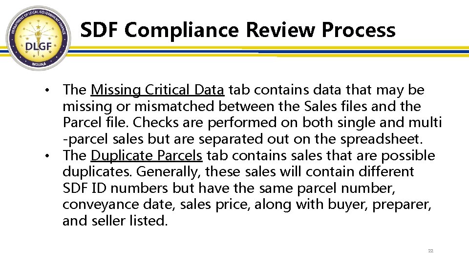 SDF Compliance Review Process • The Missing Critical Data tab contains data that may