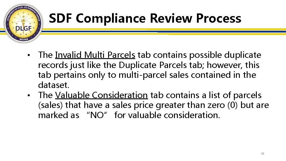 SDF Compliance Review Process • The Invalid Multi Parcels tab contains possible duplicate records