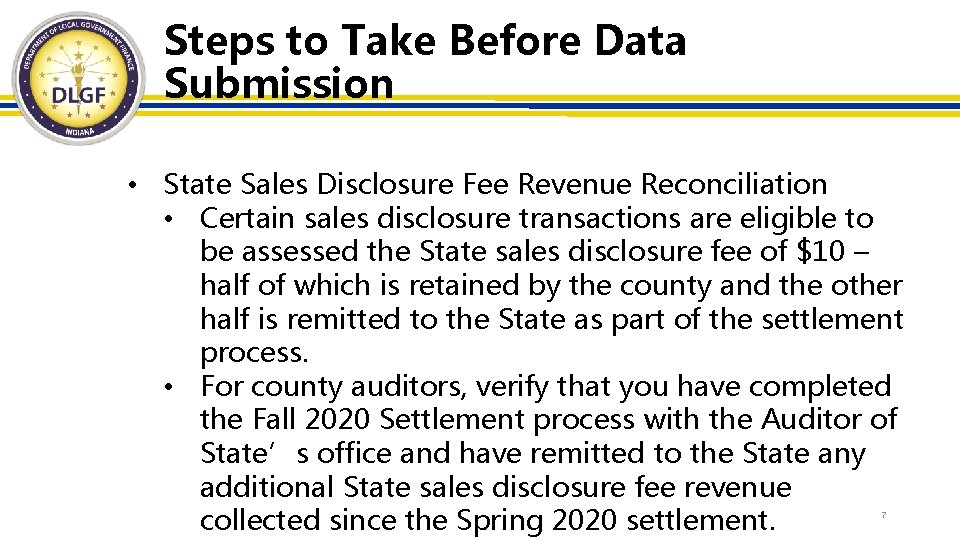 Steps to Take Before Data Submission • State Sales Disclosure Fee Revenue Reconciliation •