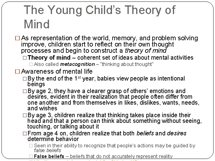 The Young Child’s Theory of Mind � As representation of the world, memory, and