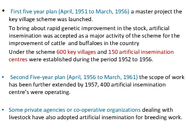  • First five year plan (April, 1951 to March, 1956) a master project