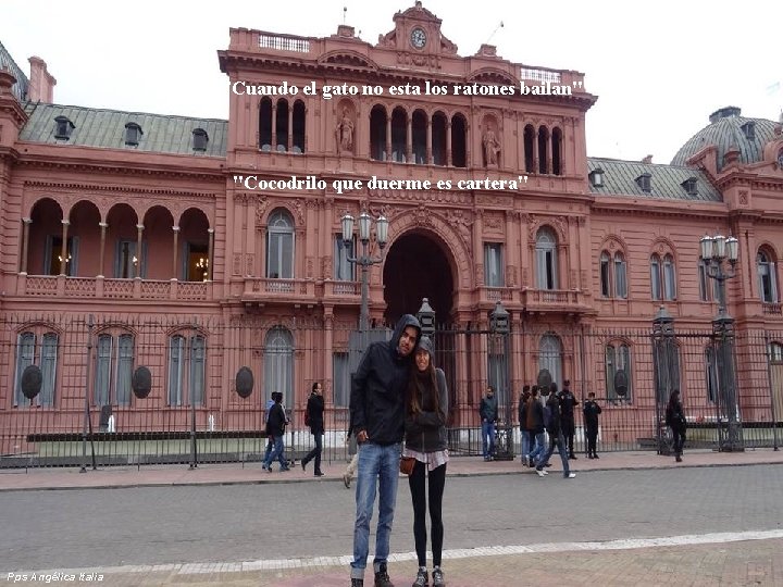 "Cuando el gato no esta los ratones bailan" "Cocodrilo que duerme es cartera" Pps