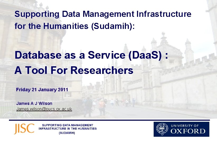 Supporting Data Management Infrastructure for the Humanities (Sudamih): Database as a Service (Daa. S)