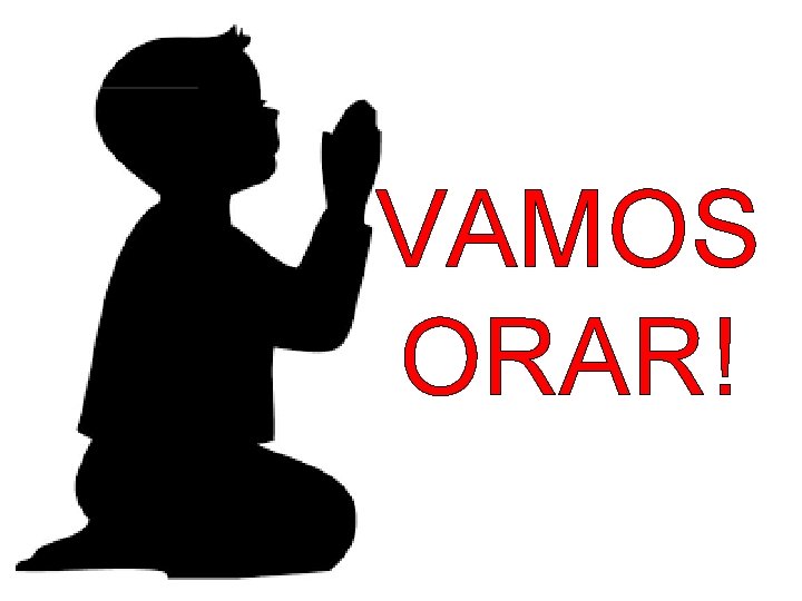 VAMOS ORAR! 