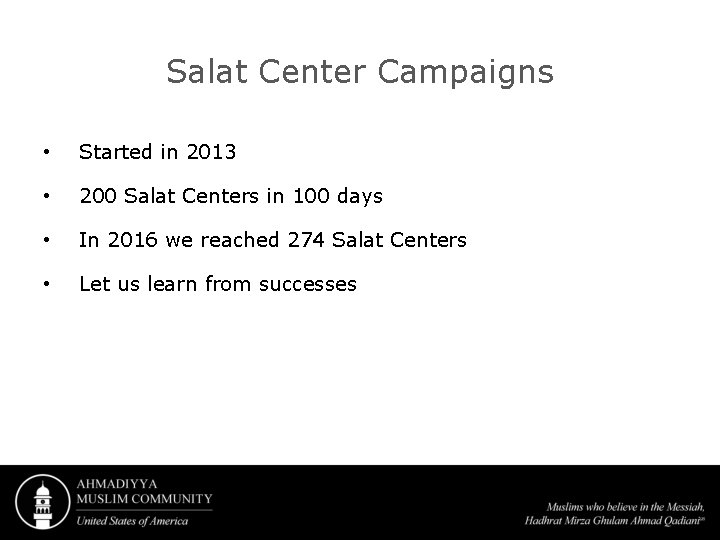 Salat Center Campaigns • Started in 2013 • 200 Salat Centers in 100 days
