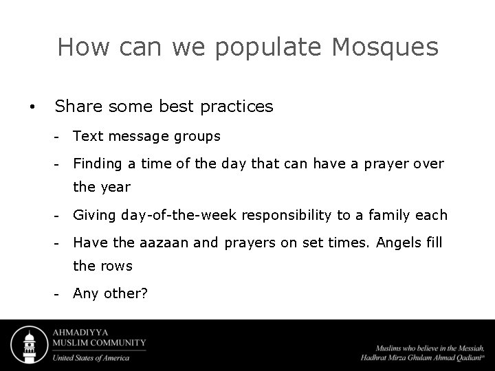 How can we populate Mosques • Share some best practices - Text message groups