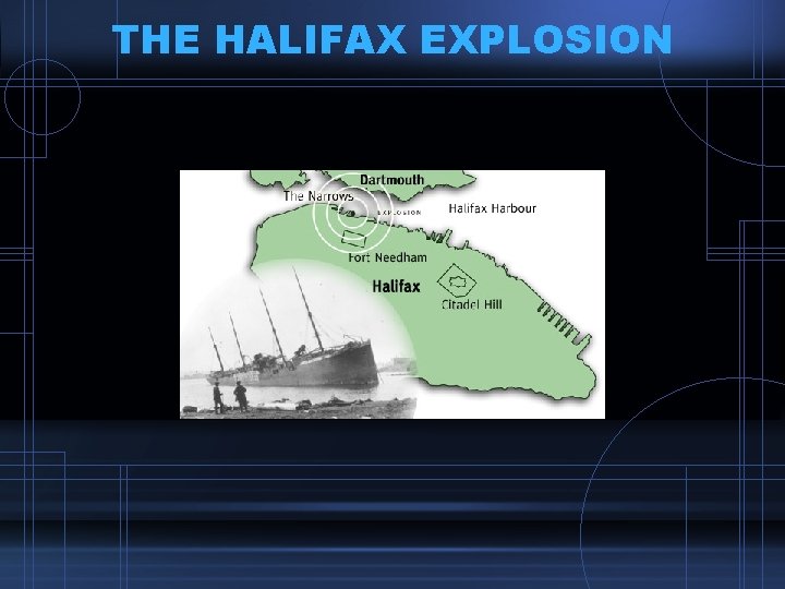 THE HALIFAX EXPLOSION 