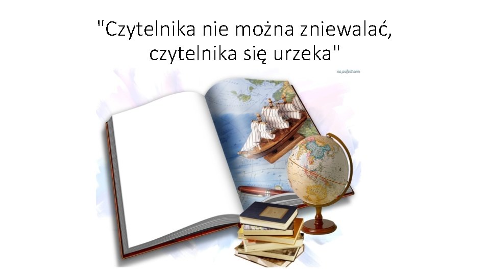 "Czytelnika nie można zniewalać, czytelnika się urzeka" "Czytelnika nie można zniewalać, czytelnika się urzeka"