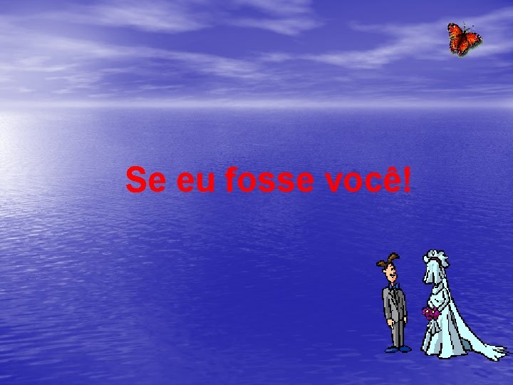 Se eu fosse você! 