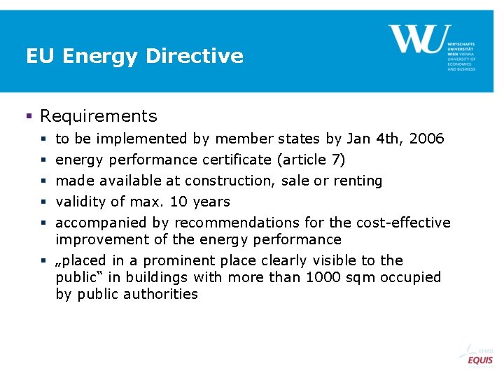 EU Energy Directive § Requirements to be implemented by member states by Jan 4