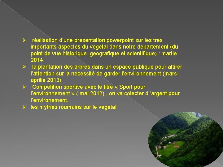 Ø réalisation d’une presentation powerpoint sur les tres importants aspectes du vegetal dans notre
