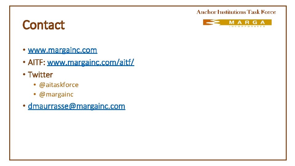 Contact • www. margainc. com • AITF: www. margainc. com/aitf/ • Twitter • @aitaskforce