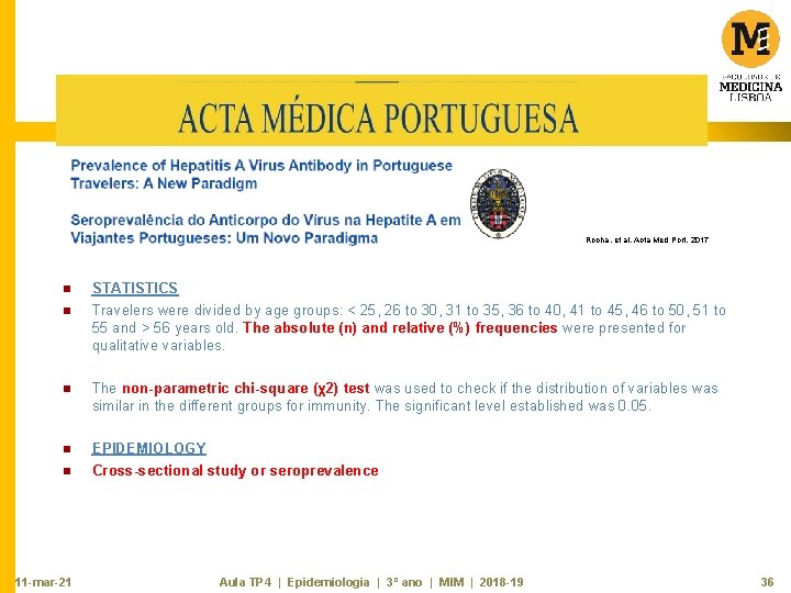 Rocha, et al. Acta Med Port, 2017 n n STATISTICS Travelers were divided by