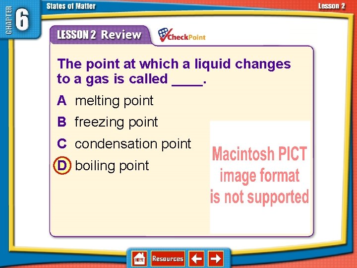 6. 2 Changes in States of Matter 1. 2. 3. 4. A B C