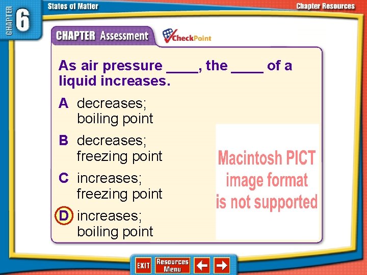 1. 2. 3. 4. A B C D As air pressure ____, the ____