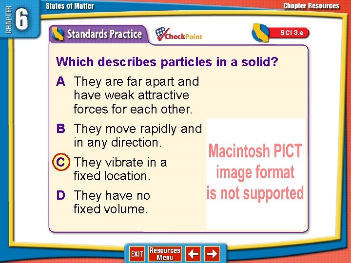 SCI 3. e 1. 2. 3. 4. A B C D Which describes particles