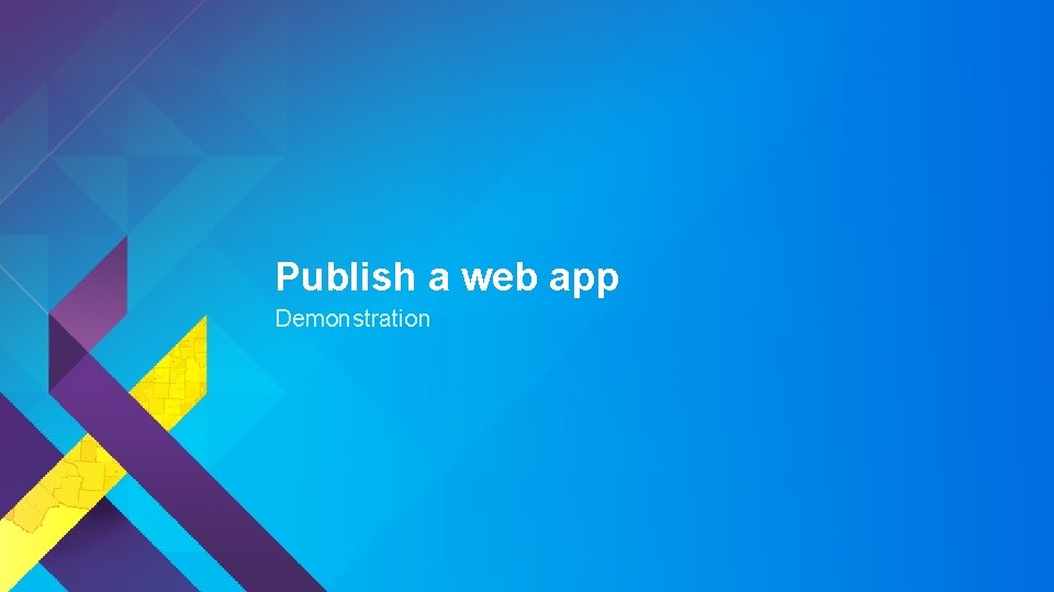 Publish a web app Demonstration 