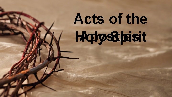 Acts of the Apostles Holy Spirit 