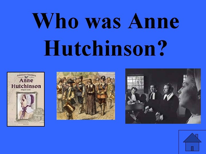 Who was Anne Hutchinson? 