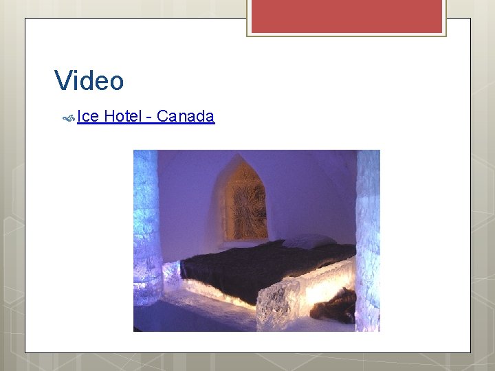 Video Ice Hotel - Canada 