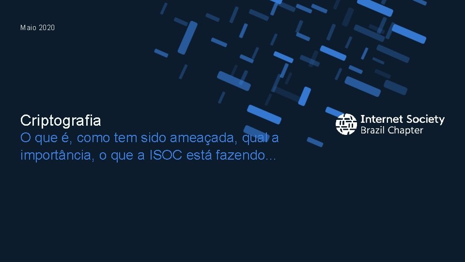 Maio 2020 Criptografia O que é, como tem sido ameaçada, qual a importância, o Maio 2020 Criptografia O que é, como tem sido ameaçada, qual a importância, o