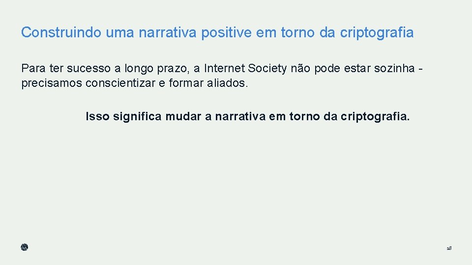 Construindo uma narrativa positive em torno da criptografia Para ter sucesso a longo prazo, Construindo uma narrativa positive em torno da criptografia Para ter sucesso a longo prazo,