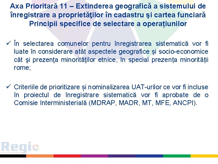 Axa Prioritară 11 – Extinderea geografică a sistemului de înregistrare a proprietăţilor în cadastru