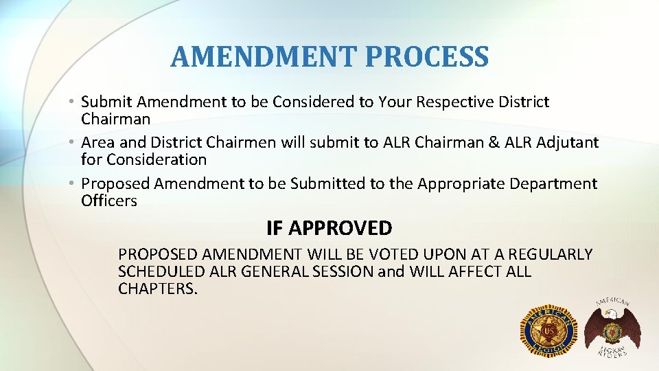 AMENDMENT PROCESS • Submit Amendment to be Considered to Your Respective District Chairman • AMENDMENT PROCESS • Submit Amendment to be Considered to Your Respective District Chairman •