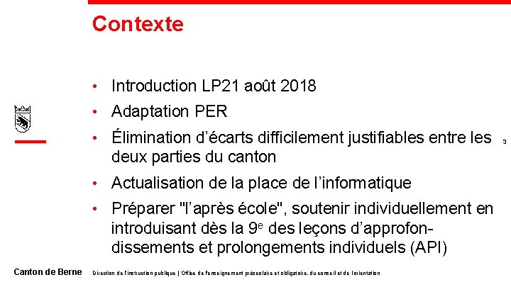 Contexte • Introduction LP 21 août 2018 • Adaptation PER • Élimination d’écarts difficilement