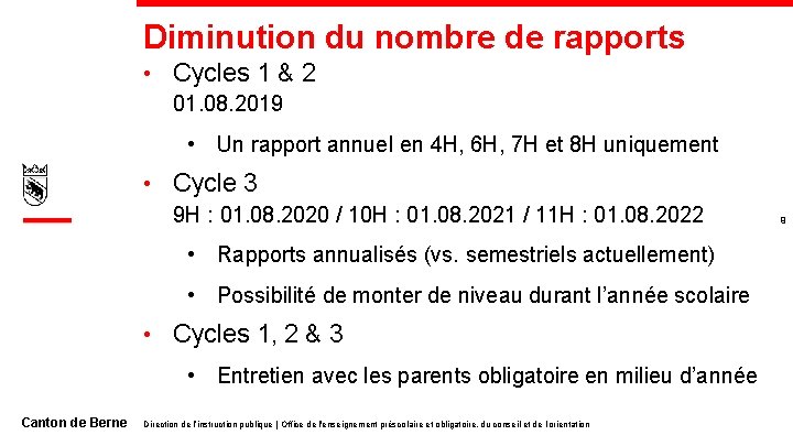 Diminution du nombre de rapports • Cycles 1 & 2 01. 08. 2019 •