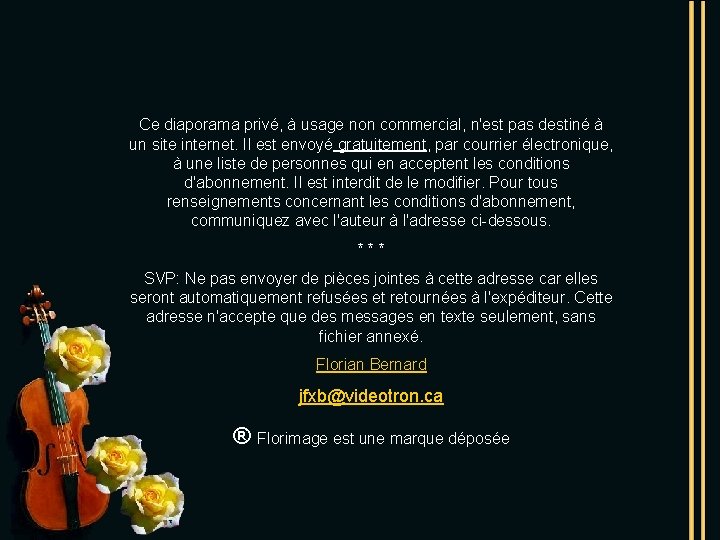 Ce diaporama privé, à usage non commercial, n'est pas destiné à un site internet.