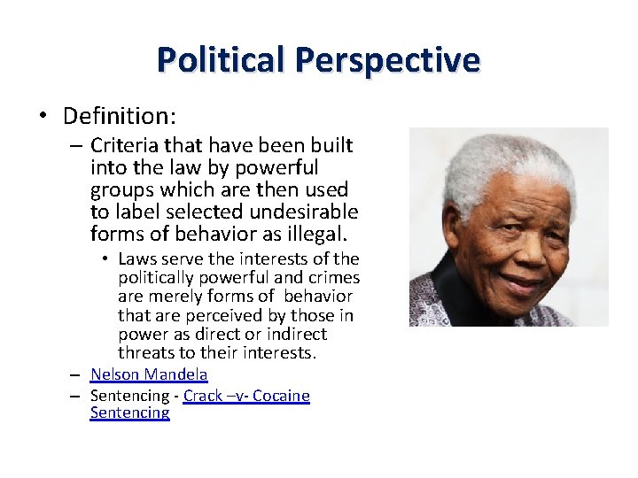 Political Perspective • Definition: – Criteria that have been built into the law by Political Perspective • Definition: – Criteria that have been built into the law by
