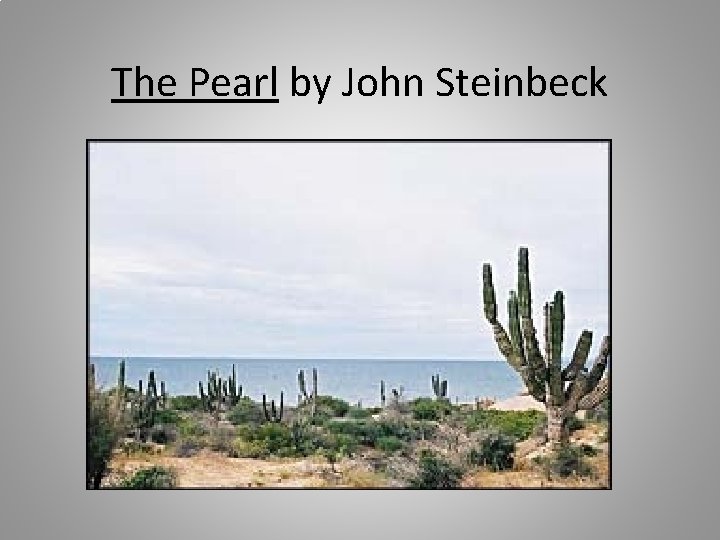 The Pearl by John Steinbeck 