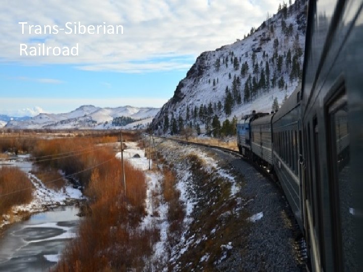 Trans-Siberian Railroad 