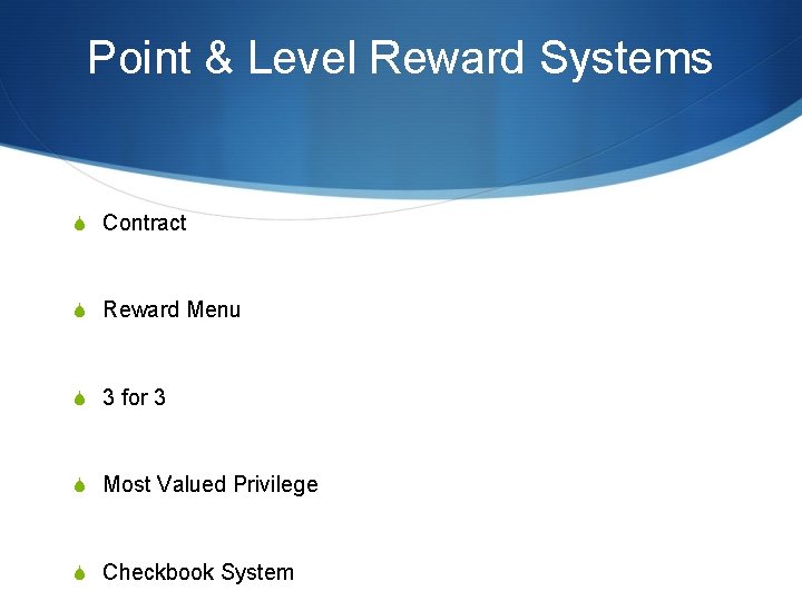 Point & Level Reward Systems S Contract S Reward Menu S 3 for 3