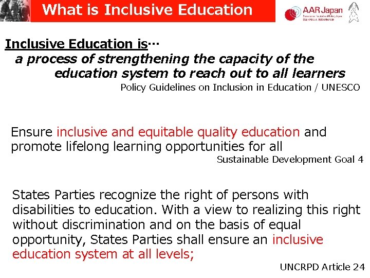 What is Inclusive Education is… a process of strengthening the capacity of the education What is Inclusive Education is… a process of strengthening the capacity of the education