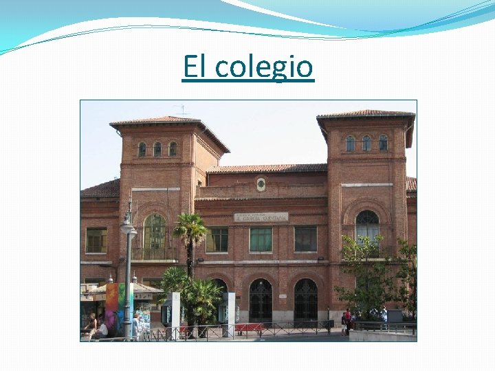 El colegio 