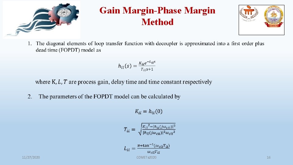 Gain Margin-Phase Margin Method 11/27/2020 COMETa 2020 16 