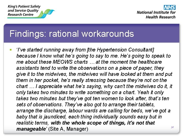 Findings: rational workarounds § ‘I’ve started running away from [the Hypertension Consultant] because I