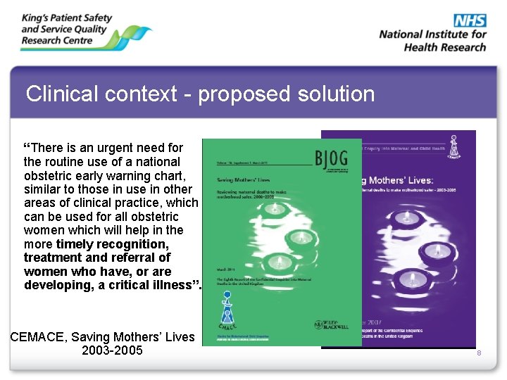 Clinical context - proposed solution “There is an urgent need for the routine use