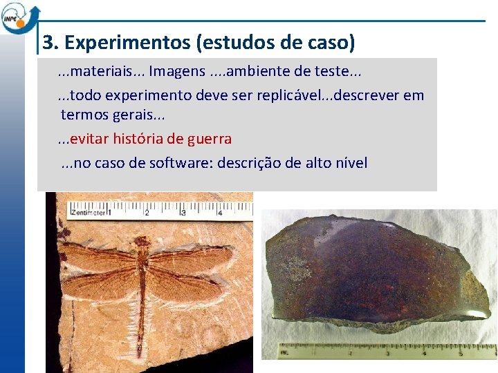 3. Experimentos (estudos de caso) . . . materiais. . . Imagens. . ambiente